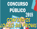 Concurso Público 01/18 - CONVOCAÇÃO - LOCAIS DAS PROVAS - Confira aqui!!!