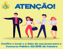 Confira a DATA e o LOCAL da sua prova - Concurso Público 02/2018.