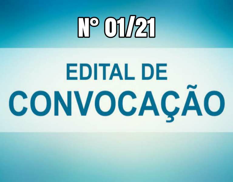 Edital de Convocação nº 01/21 - CONCURSO PÚBLICO N° 02/2018.