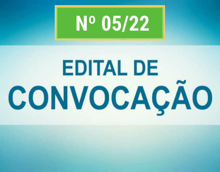 Edital de Convocação nº 05/22 - CONCURSO PÚBLICO N° 02/2018.