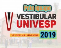 Ensino Superior Gratuito - Vestibular Univesp 2019 - Polo: Iguape/SP