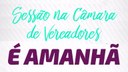 Amanhã é Terça-Feira e tem Sessão na Câmara Municipal às 18:00 horas.