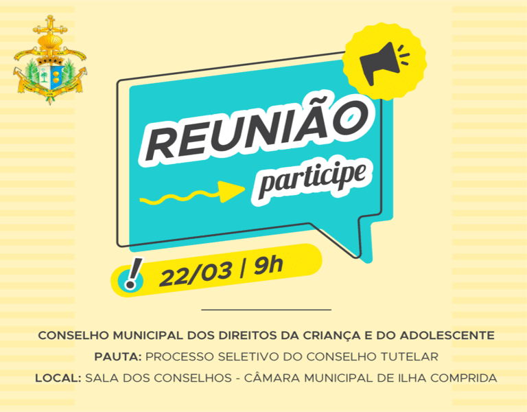 Reunião sobre o Processo Seletivo do Conselho Tutelar - PARTICIPE!